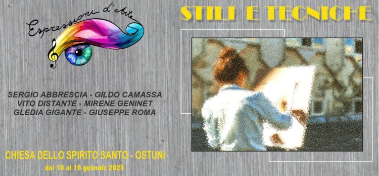 Mostra Collettiva: “Stili e Tecniche” a Ostuni